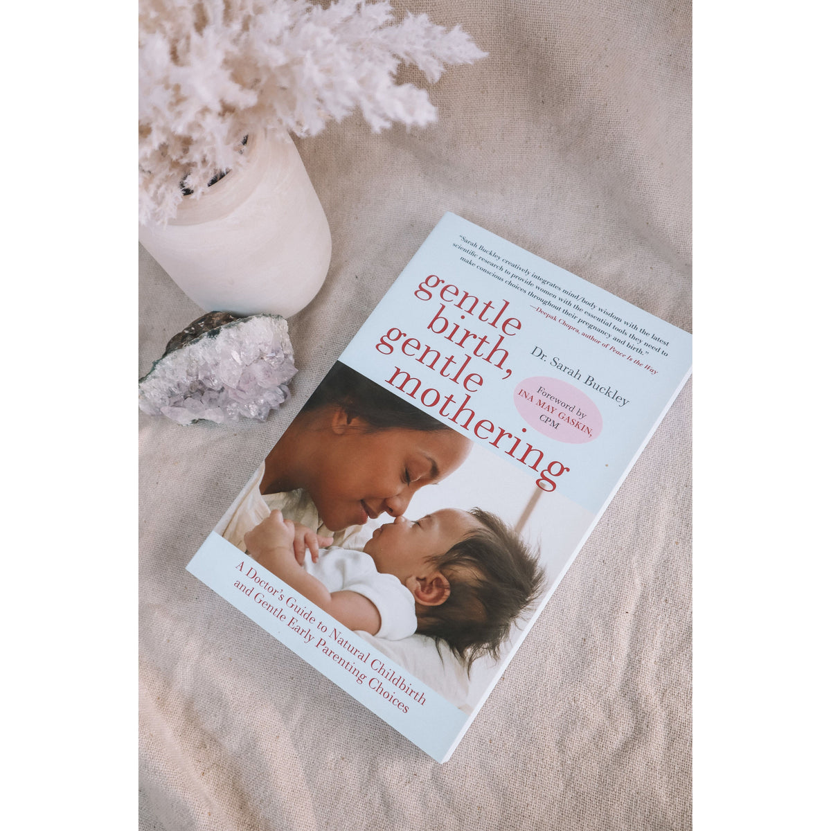 Gentle Birth, Gentle Mothering by Dr Sarah J. Buckley